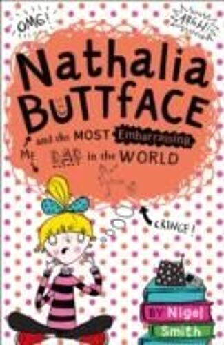 Nathalia Buttface And The Most Embarrassing Dad In The World
