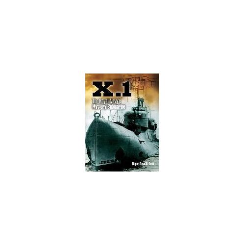 X.1: The Royal Navy's Mystery Submarine