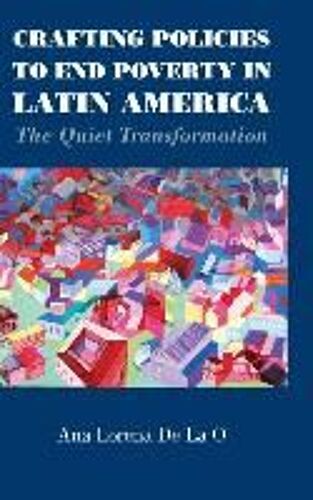 Crafting Policies To End Poverty In Latin America