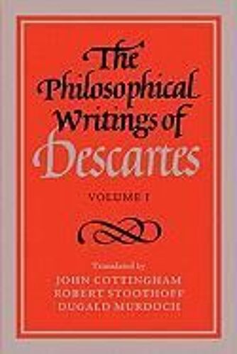 The Philosophical Writings Of Descartes