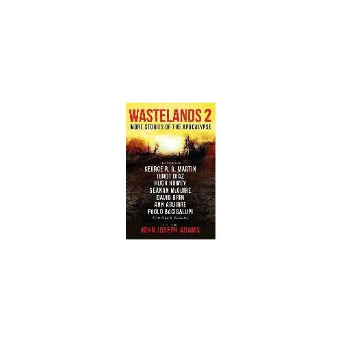 Wastelands 2: More Stories Of The Apocalypse