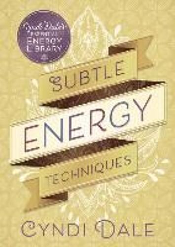 Subtle Energy Techniques