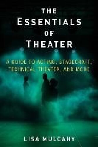 The Essentials Of Theater