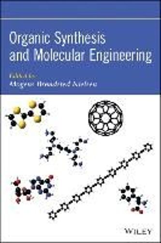 Organic Synthesis And Molecular Engineering