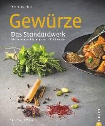 Gewürze. Das Standardwerk