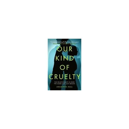Our Kind Of Cruelty