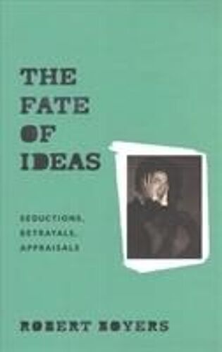 The Fate Of Ideas