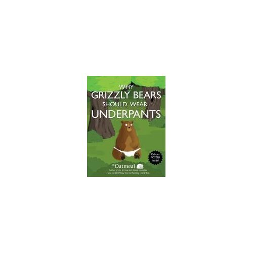 Why Grizzly Bears Should Wear Underpants