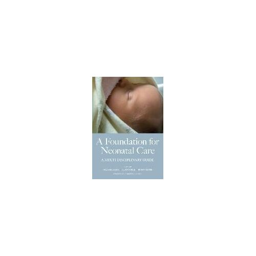 A Foundation For Neonatal Care