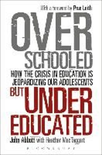 Overschooled But Undereducated