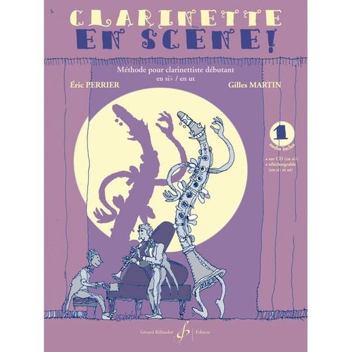 Clarinette, En Scène ! Volume 1 - Perrier Eric, Martin Gilles - Gb10071 9790043100713
