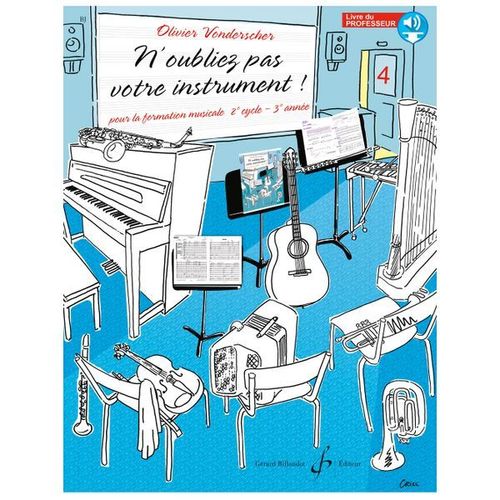 N'oubliez Pas Votre Instrument ! Volume 4 - - Gb9996 9790043099963