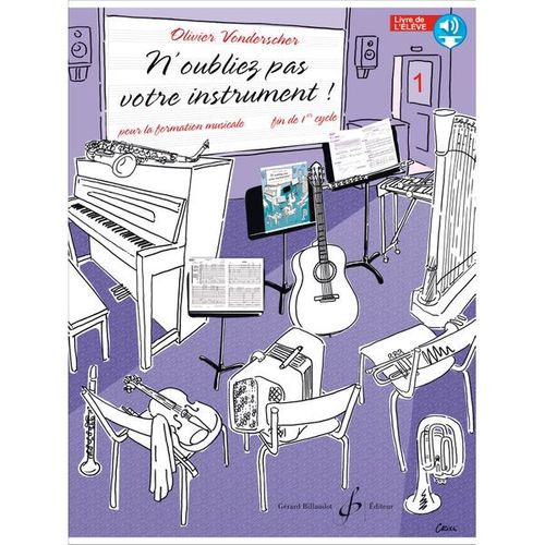 N'oubliez Pas Votre Instrument ! Volume 1 - Olivier Vonderscher - Gb9930 9790043099307