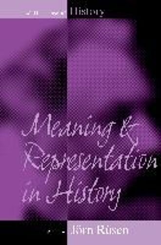 Meaning And Representation In History