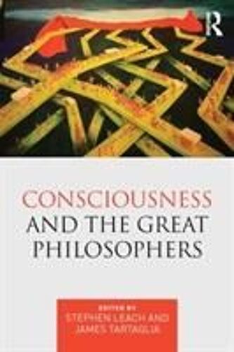 Consciousness And The Great Philosophers