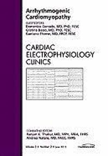 Arrhythmogenic Cardiomyopathy, An Issue Of Cardiac Electrophysiology Clinics