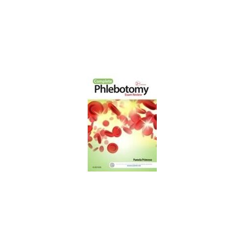 Complete Phlebotomy Exam Review