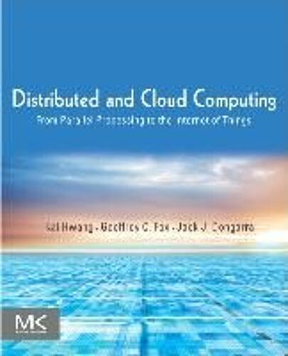 Hwang, K: Distributed And Cloud Computing