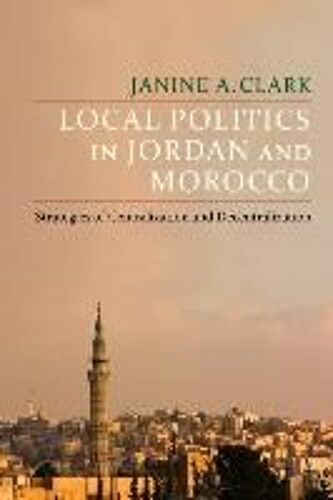 Local Politics In Jordan And Morocco