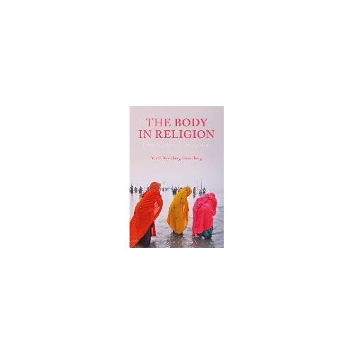 The Body In Religion: Cross-Cultural Perspectives