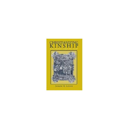 Christianizing Kinship