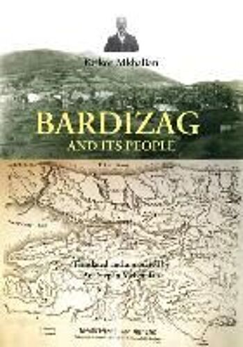 Bardizag And Its People