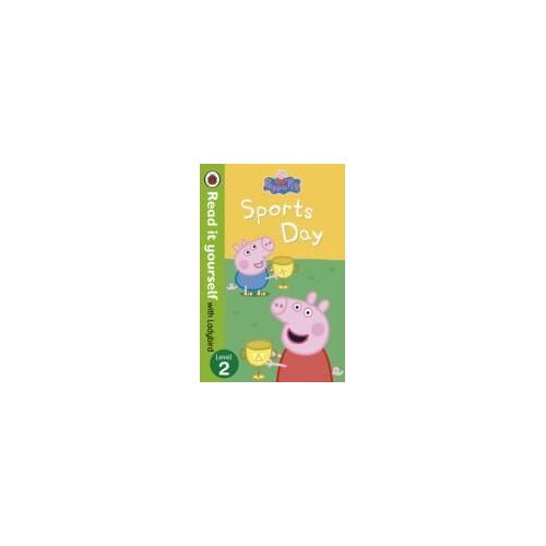 Peppa Pig: Sports Day - Read It Yourself With Ladybird