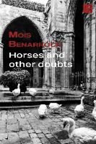 Horses And Other Doubts