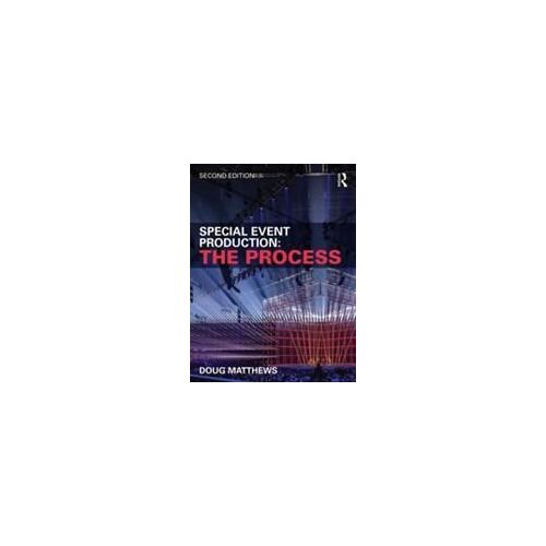Special Event Production: The Process