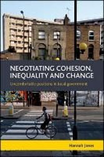 Negotiating Cohesion, Inequality And Change