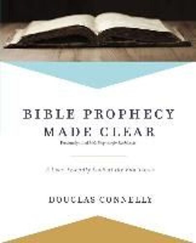 Bible Prophecy Made Clear