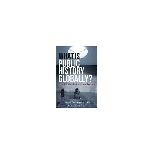 What Is Public History Globally?