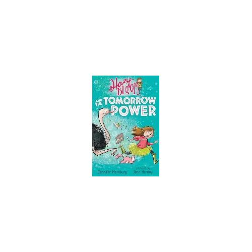 Hazy Bloom And The Tomorrow Power