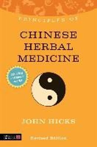 Principles Of Chinese Herbal Medicine