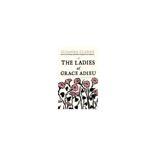 The Ladies Of Grace Adieu