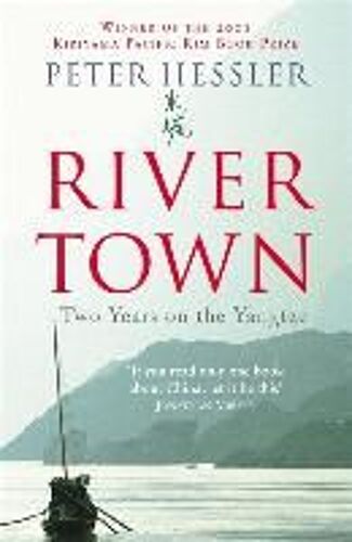 Hessler, P: River Town