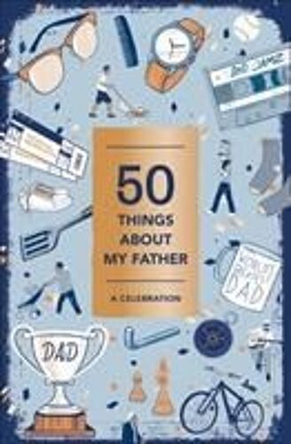 50 Things About My Father (Fill-In Gift Book)
