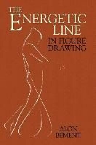 The Energetic Line In Figure Drawing