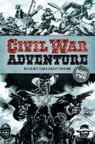 Civil War Adventure: Book Two