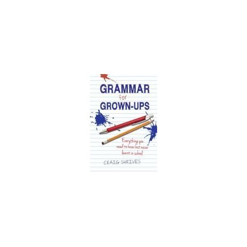 Grammar For Grown-Ups