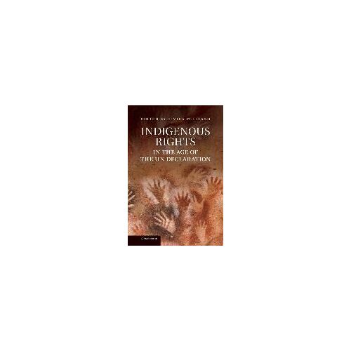 Indigenous Rights In The Age Of The Un Declaration. Edited By Elvira Pulitano