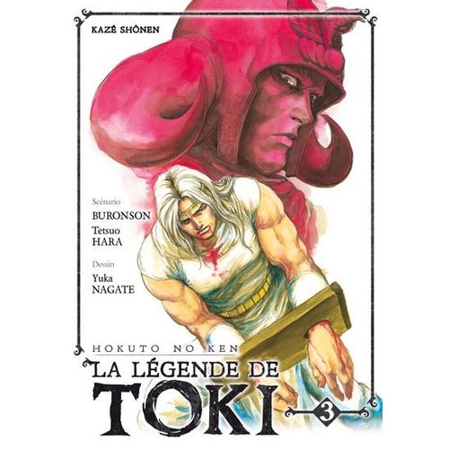 Hokuto No Ken - La Légende De Toki - Tome 3