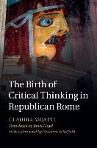 The Birth Of Critical Thinking In Republican Rome