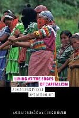 Living At The Edges Of Capitalism