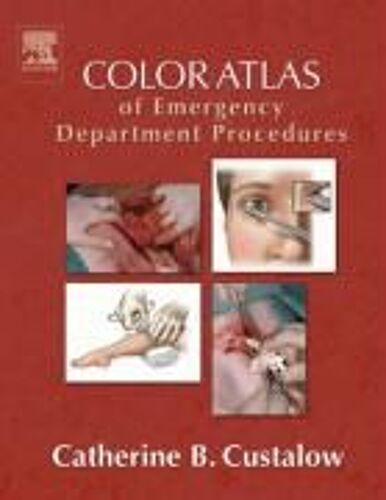 Color Atlas Of Emergency Department Procedures