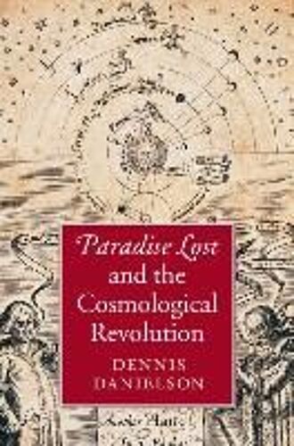 Paradise Lost And The Cosmological Revolution