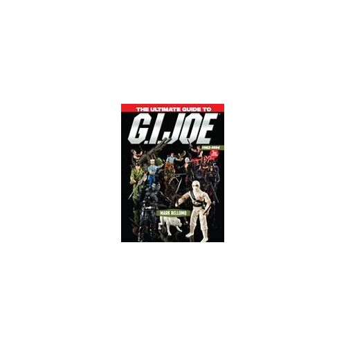 The Ultimate Guide To G.I. Joe 1982-1994