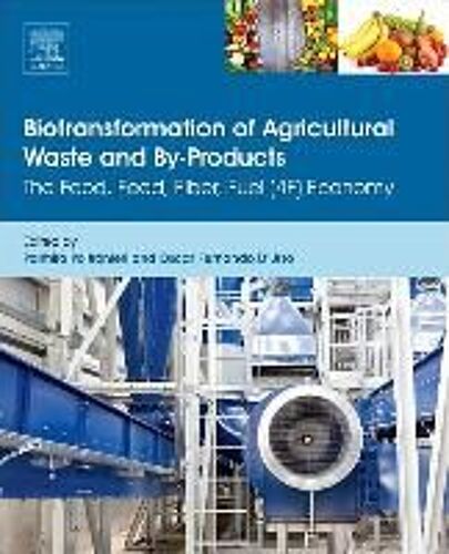 Biotransformation Of Agricultural Waste And By-Products