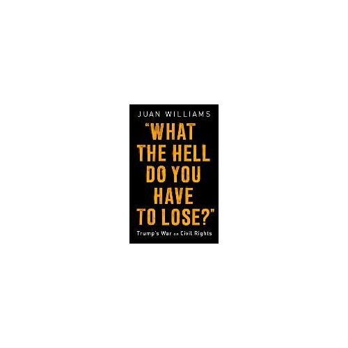 What The Hell Do You Have To Lose?