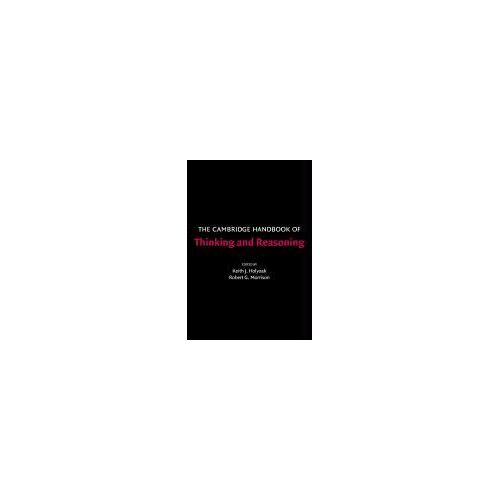 The Cambridge Handbook Of Thinking And Reasoning